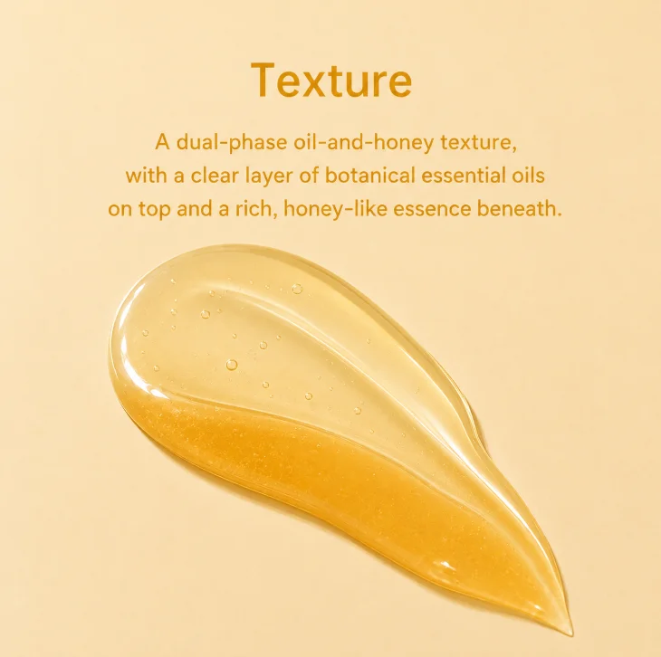 A transparent blend of a dual-phase oil-and-honey texture with a clear botanical oil layer on top and a honey-like essence beneath.